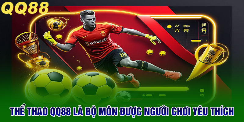 QQ88 - QQ88.COM Trang Chủ Chính Thức Năm 2026 10 Cá cược thể thao QQ88 là trò chơi được đông đảo người chơi ưa thích
